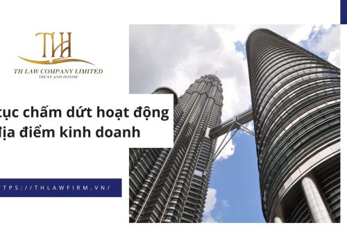 Thủ tục chấm dứt hoạt động địa điểm kinh doanh