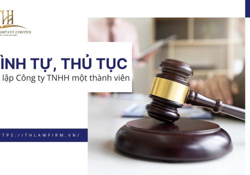 TRÌNH TỰ, THỦ TỤC THÀNH LẬP CÔNG TY TNHH MỘT THÀNH VIÊN