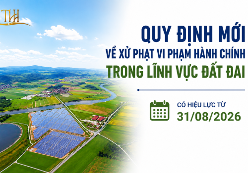 Quy định mới về xử phạt vi phạm hành chính trong lĩnh vực đất đai có hiệu lực từ 31/08/2026