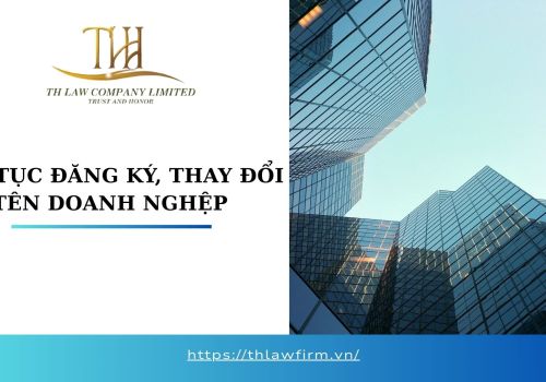 Thủ tục đăng ký thay đổi tên doanh nghiệp theo quy định mới nhất