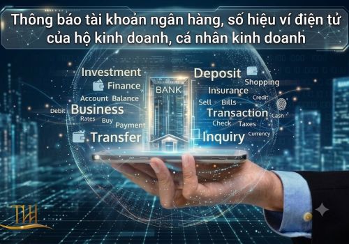 Nghĩa vụ thông báo tài khoản ngân hàng, số hiệu ví điện tử của hộ kinh doanh, cá nhân kinh doanh