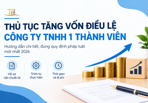 Thủ tục tăng vốn điều lệ Công ty TNHH một thành viên 