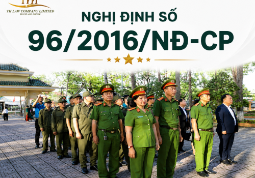 Nghị định số 96/2016/NĐ-CP của Chính phủ: Quy định điều kiện về an ninh, trật tự đối với một số ngành, nghề đầu tư kinh doanh có điều kiện