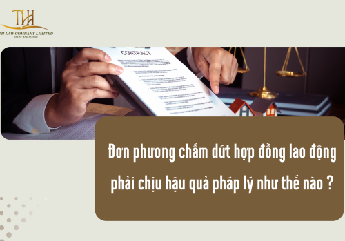 Công ty đơn phương chấm dứt hợp đồng lao động phải chịu hậu quả pháp lý như thế nào? 